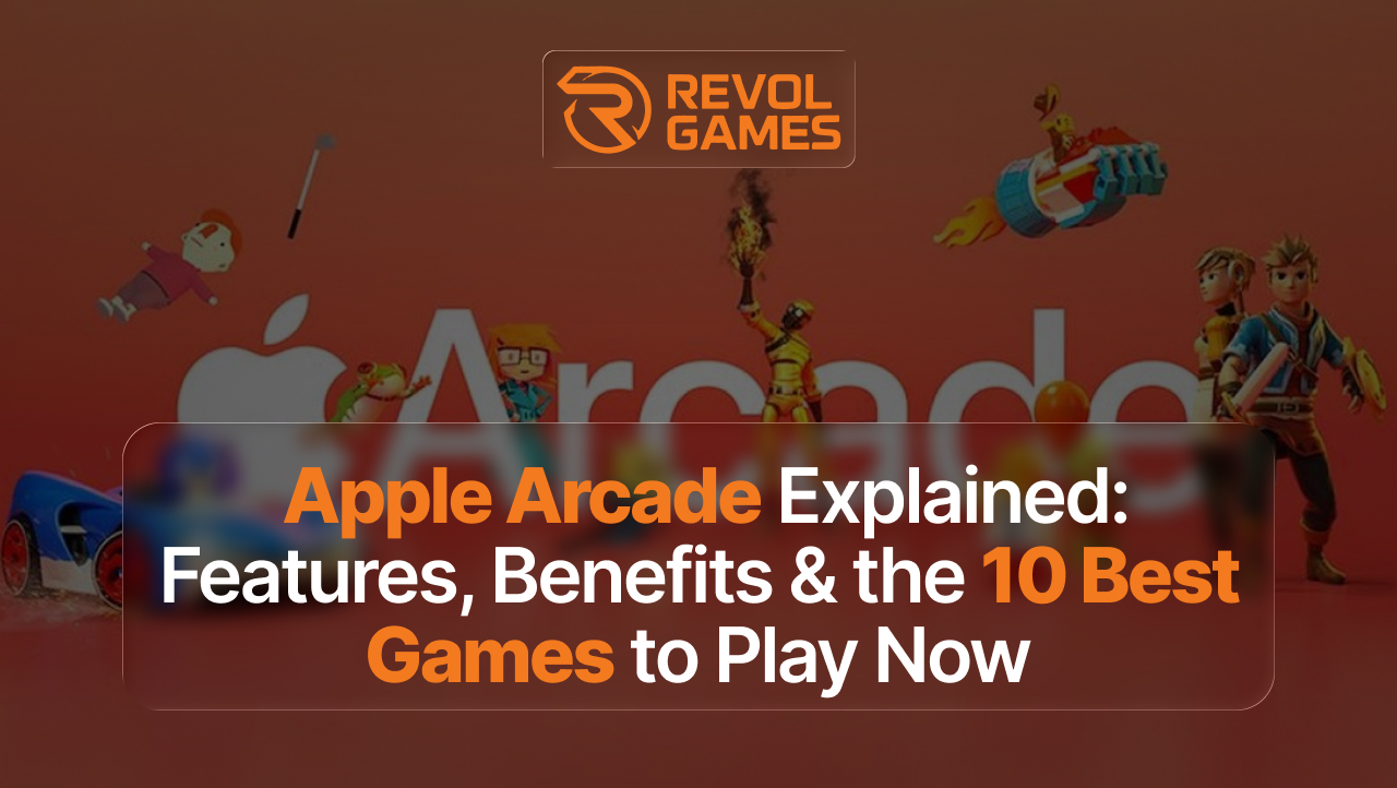 Apple Arcade Explained: Features, Benefits & the 10 Best Games to Play Now